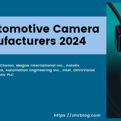 Top Automotive Camera Manufacturers 2024