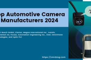 Top Automotive Camera Manufacturers 2024